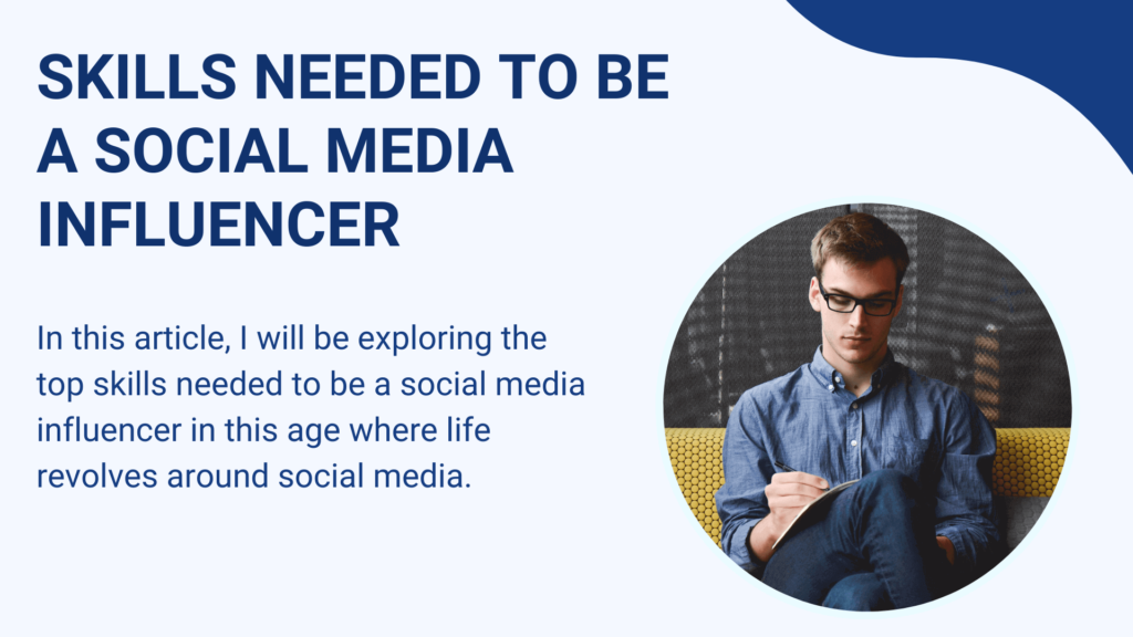 Best Skills Needed to be a Social Media Influencer in 2024