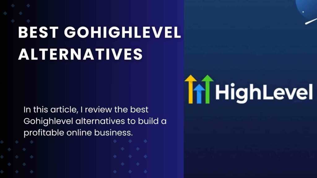 Best GoHighLevel Alternatives