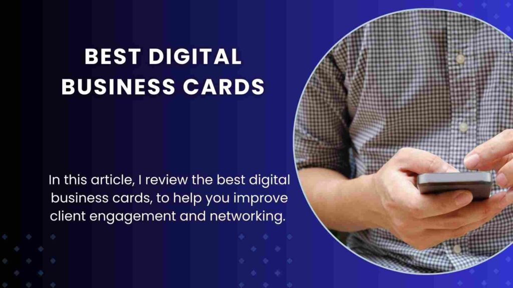13 Best Digital Business Cards in 2023 (Tested & Vetted)